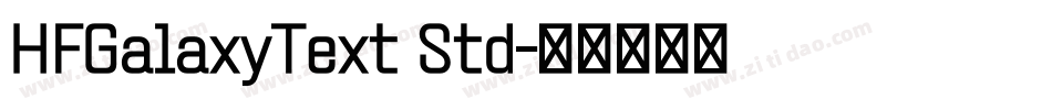 HFGalaxyText Std字体转换